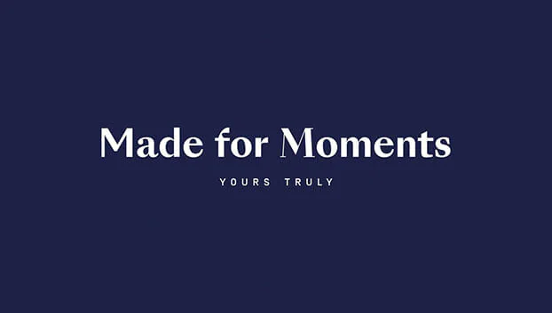 Made for Moments